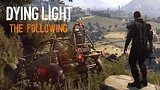  1 . 21 .    Dying Light: The Following
: 
: 9  2016