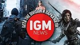  23 . 5 . IGM NEWS -  The Division  Rise of the Tomb Raider  
: 
: 30  2016