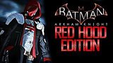  56 . Batman Arkham Knight -   Red Hood
: 
: 14  2015