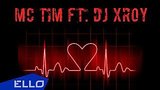  3 . 19 . MC TIM ft. DJ XROY -    /  
: , 
: 29  2016