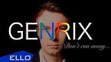  3 . 2 . GENRIX - Don't run away / Lyric video
: , 
: 2  2016