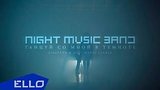  3 . 36 . Night Music Band -      / ELLO UP^ /
: , 
: 21  2016
