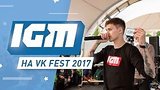  1 . 48 . IGM  VK FEST 2017
: 
: 22  2017
