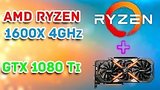  4 . 51 .    Ryzen 1600X OC  GTX 1080 Ti ? ?
: , 
: 31  2017