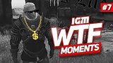  5 . 7 . IGM WTF Moments #7
: 
: 21  2018