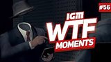  5 . 34 . IGM WTF Moments #56
: 
: 20  2019
