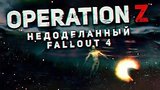  10 . 8 . Operation Z -  FallOut 4
: 
: 8  2015